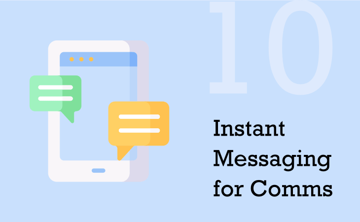 Instant messaging for communications