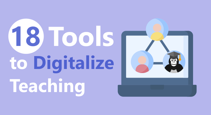 18 Tools to Digitalize Teaching