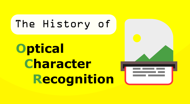 The History of Optical Character Recognition